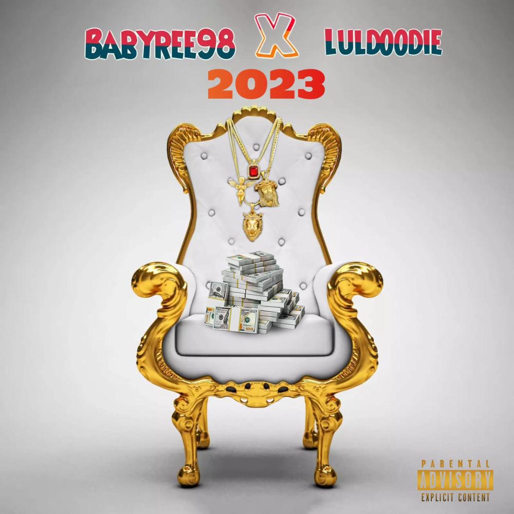 Babyree98 (2023) (feat. Lul Doodie) (Explicit)