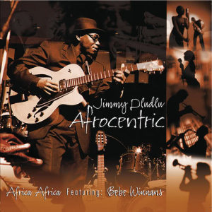 ดาวน์โหลดและฟังเพลง Africa Africa พร้อมเนื้อเพลงจาก Jimmy Dludlu