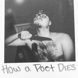 $adflcko的專輯How A Poet Dies (Explicit)