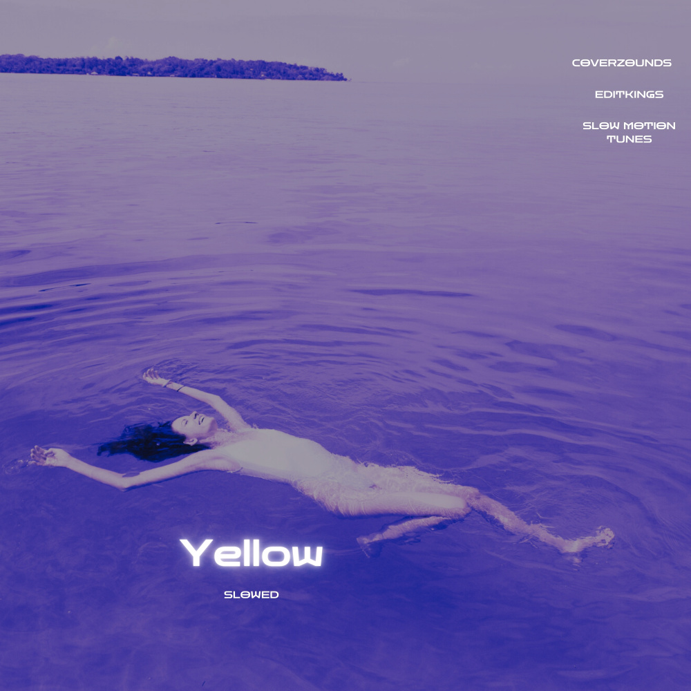 Yellow (Slowed)