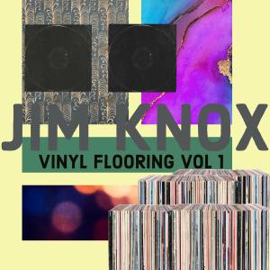 Jim Knox的專輯Vinyl Flooring, Vol. 1