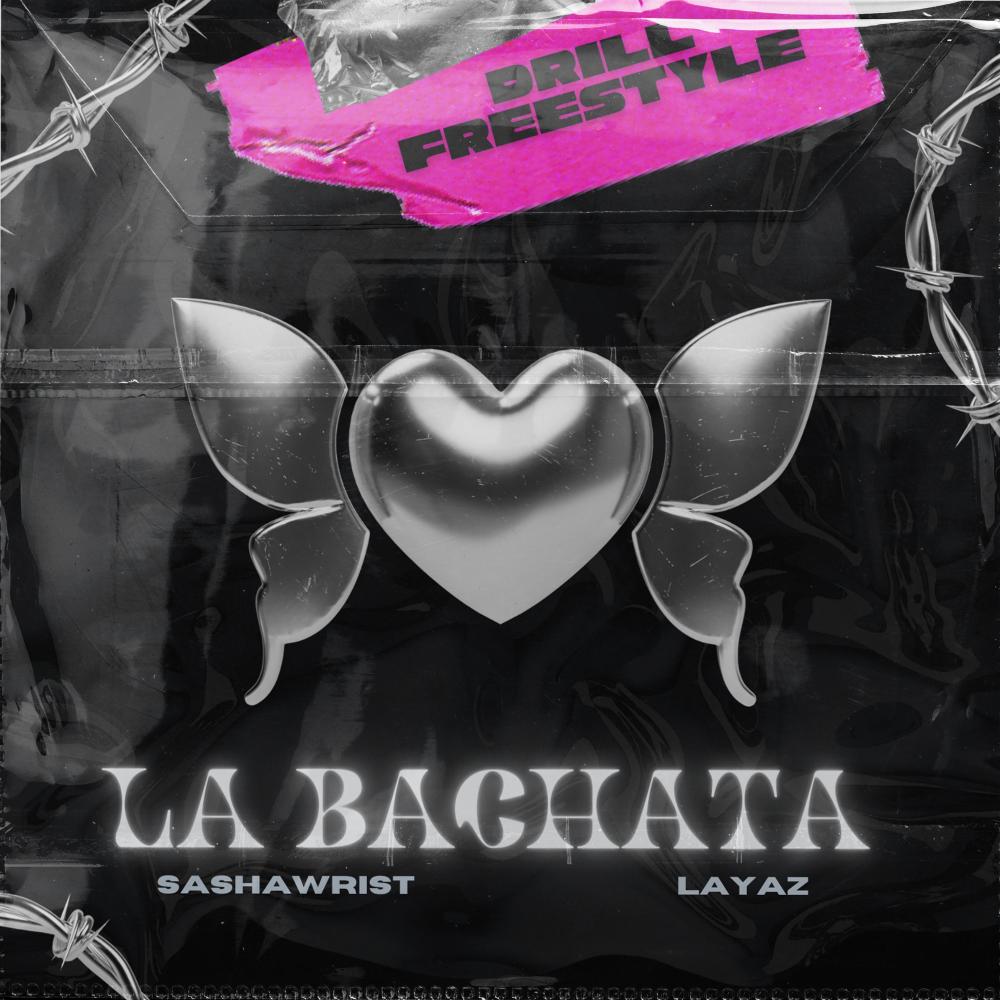 LA BACHATA (DRILL FREESTYLE) (Explicit)