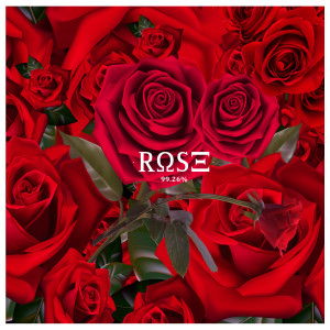 ดาวน์โหลดและฟังเพลง Rose พร้อมเนื้อเพลงจาก 99.26%