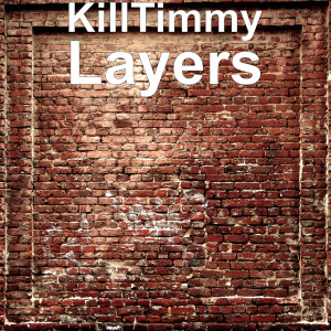 收聽KillTimmy的Layers歌詞歌曲