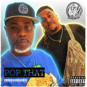 Demolishion的专辑Pop That (Explicit)