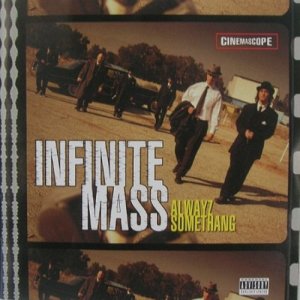 Infinite Mass的專輯Alwayz Somethang (Explicit)