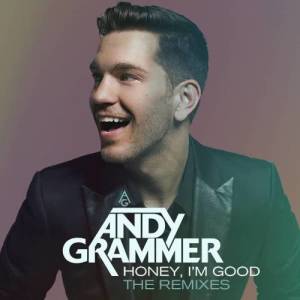 ดาวน์โหลดและฟังเพลง Honey, I'm Good (Mike D Remix) พร้อมเนื้อเพลงจาก Andy Grammer