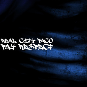 ดาวน์โหลดและฟังเพลง Pay Respect (Explicit) พร้อมเนื้อเพลงจาก Real City Paco