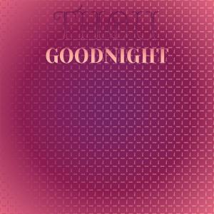 Album Thou Goodnight oleh Various Artists