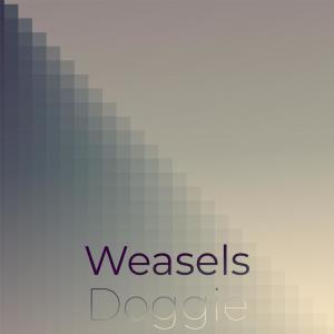 Listen to Weasels Doggie song with lyrics from Jolinda Kech