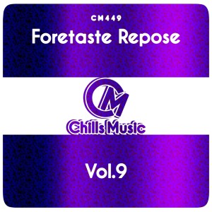 Foretaste Repose, Vol. 9 dari Various Artists