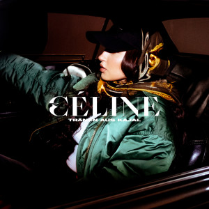 Listen to Tränen aus Kajal song with lyrics from CÉLINE