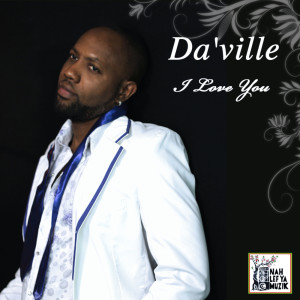 ดาวน์โหลดและฟังเพลง I Love You พร้อมเนื้อเพลงจาก DA'Ville