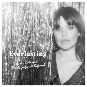 ดาวน์โหลดและฟังเพลง Everlasting พร้อมเนื้อเพลงจาก Lady Linn & Her Magnificent Big Band