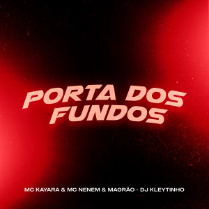 DJ Kleytinho的專輯Porta dos Fundos (Explicit)