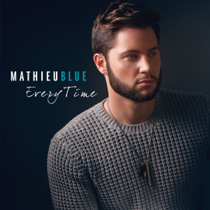 ดาวน์โหลดและฟังเพลง EveryTime พร้อมเนื้อเพลงจาก Mathieu Blue