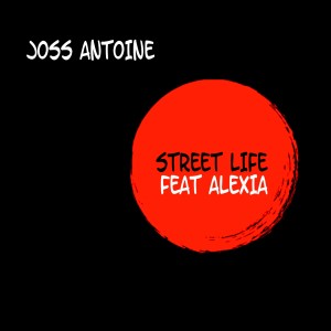 Album Street Life (Cover mix The Crusaders & Randy Crawford) from Joss Antoine