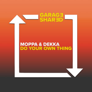 Moppa & Dekka的专辑Do Your Own Thing