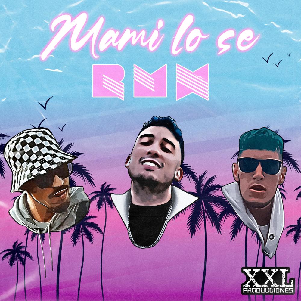 MAMI LO SÉ (feat. Blackk23 & Mago NP) (RMX)