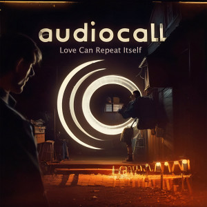 收聽AUDIOCALL的Love Can Repeat Itself (Evvilking-Extended-Mix)歌詞歌曲
