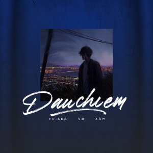 อัลบัม DAUCHIEM ศิลปิน Fr.Sea