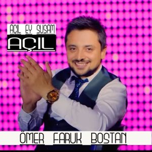 收聽Ömer Faruk Bostan的Açıl Ey Susam Açıl歌詞歌曲