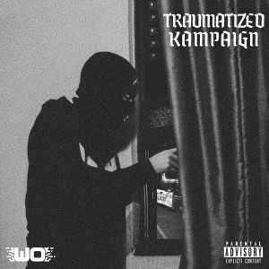 Listen to Traumatized (Explicit) song with lyrics from Kampaign