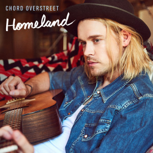 ดาวน์โหลดและฟังเพลง Homeland พร้อมเนื้อเพลงจาก Chord Overstreet