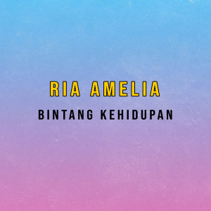 Ria Amelia的專輯Bintang Kehidupan