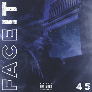 收听45的Face It (Explicit)歌词歌曲