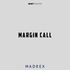 อัลบัม Margin Call ศิลปิน MADREX