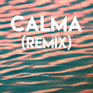 Calma (Remix)