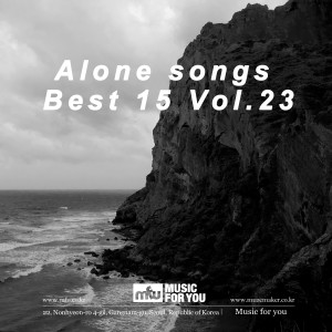 Album Alone song Best 15 Vol.23 oleh Music For U
