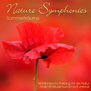 Nature Symphonies: Sommerträume