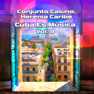 Herencia Caribe的專輯Cuba Es Música, Vol.9