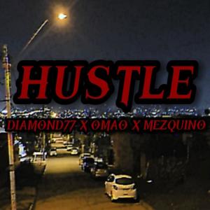 OMAO的專輯hustle (feat. MEZQUINO & OMAO) (Explicit)