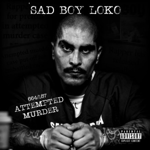 收听Sadboy Loko的664 / 187 Attempted Murder (Explicit)歌词歌曲