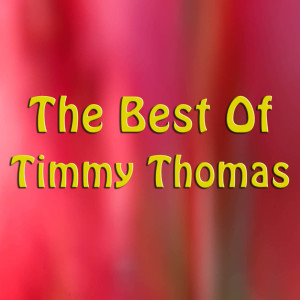 Timmy Thomas的专辑The Best of Timmy Thomas