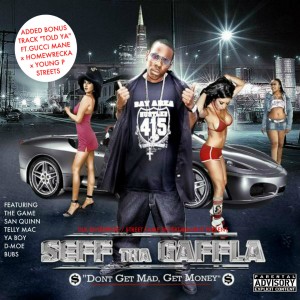 Seff Tha Gaffla的專輯Dont Get Mad, Get Money (Explicit)