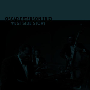 收聽The Oscar Peterson Trio的I Feel Pretty歌詞歌曲