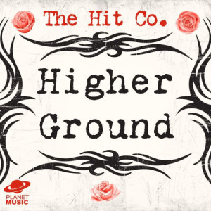 收聽The Hit Co.的Higher Ground歌詞歌曲