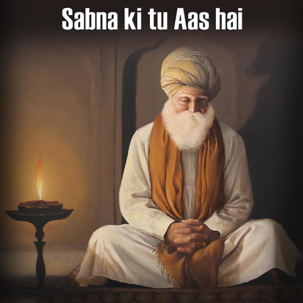 Sabna ki tu Aas hai II | Shabad Gurbani Kirtan