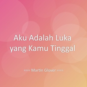 Album Aku Adalah Luka yang Kamu Tinggal from 