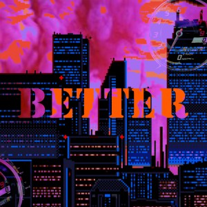 ดาวน์โหลดและฟังเพลง Better (Explicit) พร้อมเนื้อเพลงจาก Satori IV