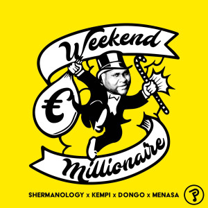 收听Shermanology的Weekend Millionaire歌词歌曲