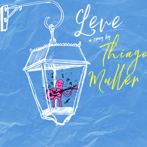 Listen to LEVE song with lyrics from Thiago Muller