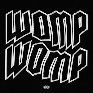 ดาวน์โหลดและฟังเพลง Womp Womp (Explicit) พร้อมเนื้อเพลงจาก Valee
