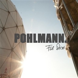 Pohlmann.的專輯Für Dich