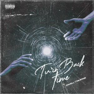ดาวน์โหลดและฟังเพลง Turn Back Time (Explicit) พร้อมเนื้อเพลงจาก Cavell