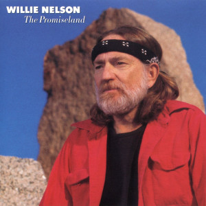收聽Willie Nelson的No Place But Texas歌詞歌曲
